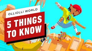 5 Things to Know About OlliOlli World [upl. by Darb810]