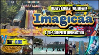 Imagicaa Water Park Khopoli  All RidesSlidesPriceOfferFood  A to Z Complete Information [upl. by Digdirb599]