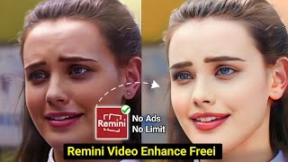 How to Enhance Video in Remini for Freeee 🔥  Remini video enhancer  Remini app me video kaise bany [upl. by Arakat]