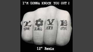 Im Gonna Knock You Out Mix 1 [upl. by Temme]