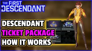 FIRST DESCENDANT How Descendant Ticket Package Bundle Works [upl. by Aneleasor]