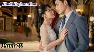 part 10 Maids Revenge Explained in Hindi Chinese love story 💞♥️ Explained in Hindi 💖 [upl. by Sacul]