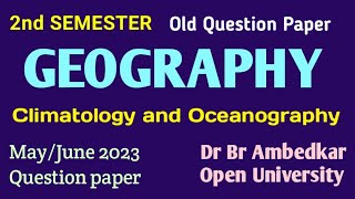 2nd Semester  GEOGRAPHY Climatology and Oceanography  Dr br Ambedkar open University [upl. by Brandes]