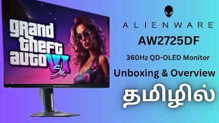 Alienware AW2725DF Monitor Unboxing and Overview Tamil Gaming Bharathi [upl. by Nnaeirb194]