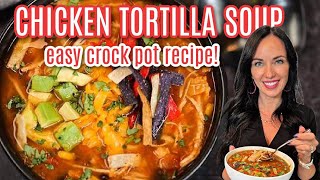 How to make the Best Chicken Tortilla Soup in the Crock pot [upl. by Haliak]