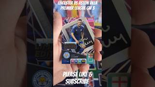 LEICESTER VS ASTON VILLA PREMIER LEAGUE ADRENALYN XL panini premierleague youtubechamps shorts [upl. by Lothaire]