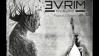 Grup Evrim Avrupa  Baba Album 2018 [upl. by Drofliw868]