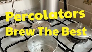 Percolators Brew The Best Coffee coffee [upl. by Eitsud]