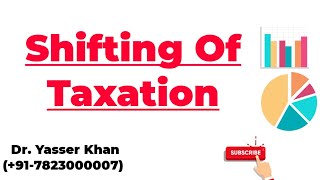 Shifting Of Taxation [upl. by Amron]