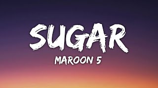 Maroon 5  Sugar Lyrics [upl. by Ymas]