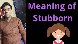 Stubborn meaning in hindi [upl. by Nolyad]