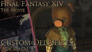 Final Fantasy XIV Custom Deliveries Adkiragh [upl. by Rein]