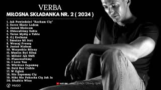 Verba  Miłosna SKŁADANKA nr 2  2024 [upl. by Lenore650]