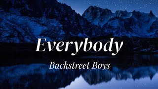 Backstreet Boys  Everybody lyrics [upl. by Nahpos]