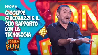 Giuseppe Giacobazzi e il suo rapporto con la tecnologia 😂  ONLY FUN [upl. by Savannah]