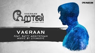 Sahi Siva  Vaeraan feat RattyAdhiththan   VAERAAN  Official Audio [upl. by Parke]