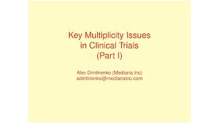 Key Multiplicity Issues in Clinical Trials Part I Module C [upl. by Anderegg]