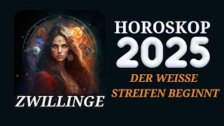 Zwillinge 2025  Horoskop Horoskop für das Jahr 2025 [upl. by Onitselec985]