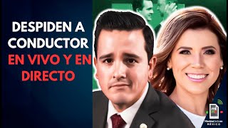 Así reaccionó el conductor tras ser despedido EN VIVO  Mientras tanto en México [upl. by Adnirol]