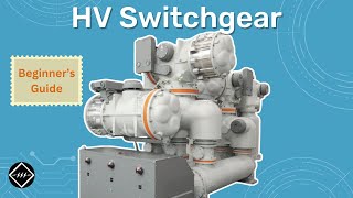 High Voltage Switchgear  An Introductory Guide  TheElectricalGuy [upl. by Deering]