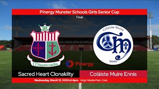 Sacred Heart Clonakilty v Coláiste Muire Ennis  Pinergy Munster Schools Girls Senior Cup Final [upl. by Thibault459]