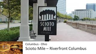 Scioto Mile  Downtown Columbus Ohio [upl. by Nnylekoorb]