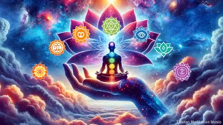 Complete Rebalancing Of The 7 Chakras  Aura Cleansing Release Negative Energy 7 Chakras Healing [upl. by Yemac]