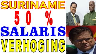 SURINAME Regering CHAN BRAVO Vermeende 50 PRO CENT Salaris verhoging SU NA ME 2024 [upl. by Adnorahs]