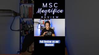 Everything You Need to Know about MSC Magnifica [upl. by Mair]