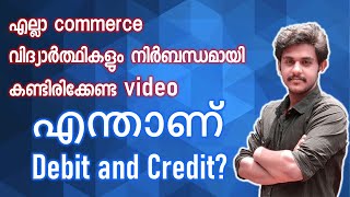 What is debit and credit malayalam  മലയാളം  Basics of Accounting  Debit and Credit Malayalam [upl. by Eserrehs]