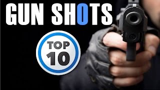 Top 10 Gun Shot Sound Effect  HQ [upl. by Aihsilat162]