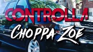 CHOPPA ZOE  CONTROLLA FREESTYLE  DIRECTOR RAY SYTES [upl. by Olethea]