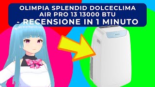 OLIMPIA SPLENDID DOLCECLIMA AIR PRO 13 A WIFI 13000 BTU CONDIZIONATORE PORTATILE  RECENSIONE [upl. by Kammerer]