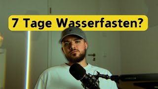 7 Tage Wasserfasten  Was hab ich gelernt [upl. by Kcoj]