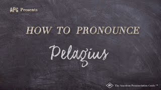 How to Pronounce Pelagius Real Life Examples [upl. by Yrbua]