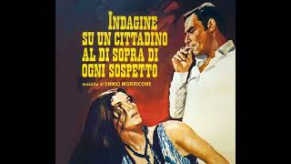 Indagine Su Un Cittadino Al Di Sopra di Ogni Sospetto Original Film Soundtrack 1970 [upl. by Mcclelland]