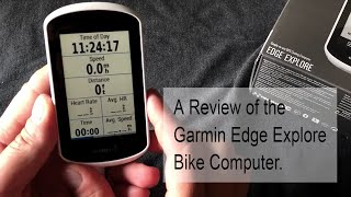 Garmin Edge Explore Review [upl. by Burns]