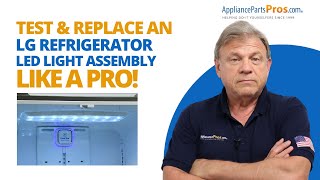 The BEST Way to Fix Your LG Refrigerator LED Light Assembly [upl. by Mooney]