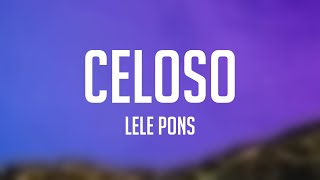 Celoso  Lele Pons Lyrics Video [upl. by Essiralc674]