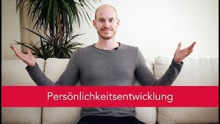 Persönlichkeitsentwicklung Die wichtigste Grundlage [upl. by Siocnarf373]