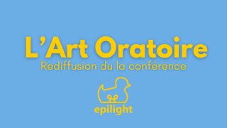 Conférence sur lart oratoire  Rediffusion [upl. by Aissatsana]