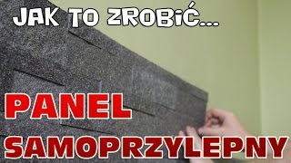 Jak położyć panel samoprzylepny z kamienia naturalnego [upl. by Eibocaj]