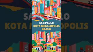 SAO PAULO  kota megapolitan Brasil [upl. by Evangelina]