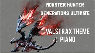 Monster Hunter Generations Ultimate  Valstrax Theme Piano [upl. by Langill552]