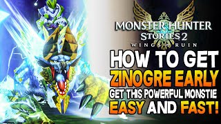 How To Get The Best Electric Monstie ZINOGRE Early Monster Hunter Stories 2 Gameplay Guide [upl. by Cyrill893]