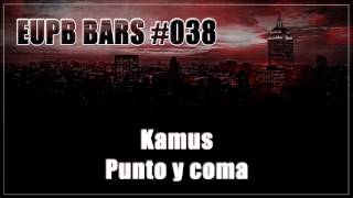 Kamus  Punto y coma ProdKamus EUPB BARS 038 [upl. by Hagi]