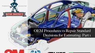 Collision Repair University OEM Procedures and Repair Standards for Estimating [upl. by Mellman]