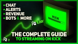 How to stream on KICKCOM Ultimate Guide [upl. by Saleem]