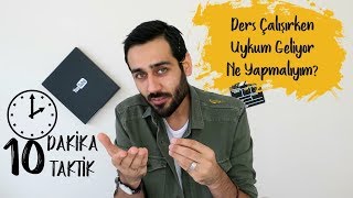 Ders Çalışırken Uykum Geliyor Ne Yapmalıyım 10 Dakikada 10 Taktik PK14 [upl. by Harty]