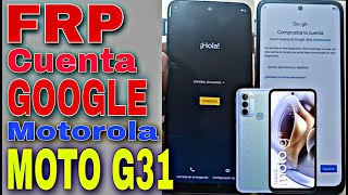 Frp Manual Moto G31 Quitar Cuenta De Google Motorola Moto G31 [upl. by Richlad]